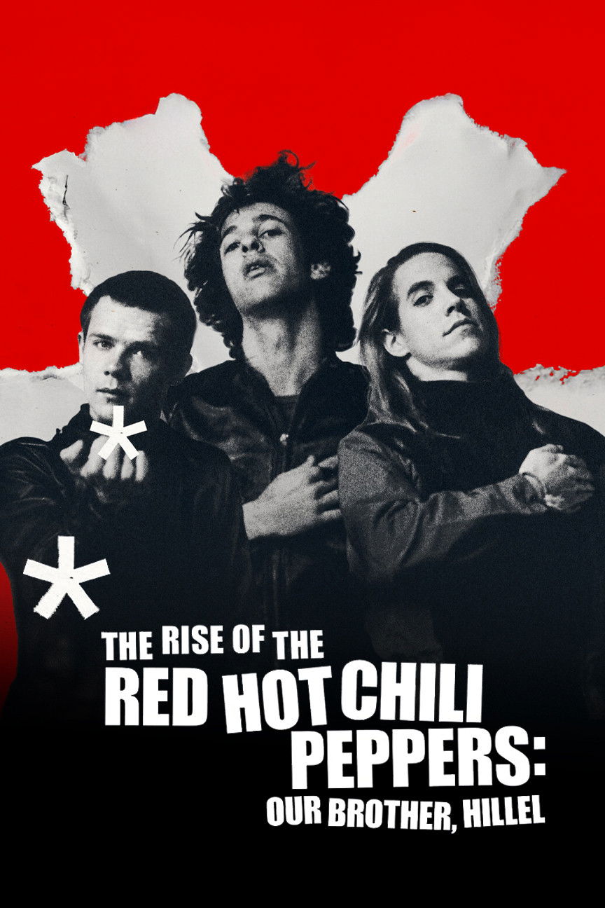 Sự trỗi dậy của Red Hot Chili Peppers: Người anh em, Hillel